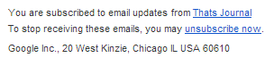 Unsubscribe link in footer of emails sent by Feedburner Unsubscribe link in footer of emails sent by Feedburner