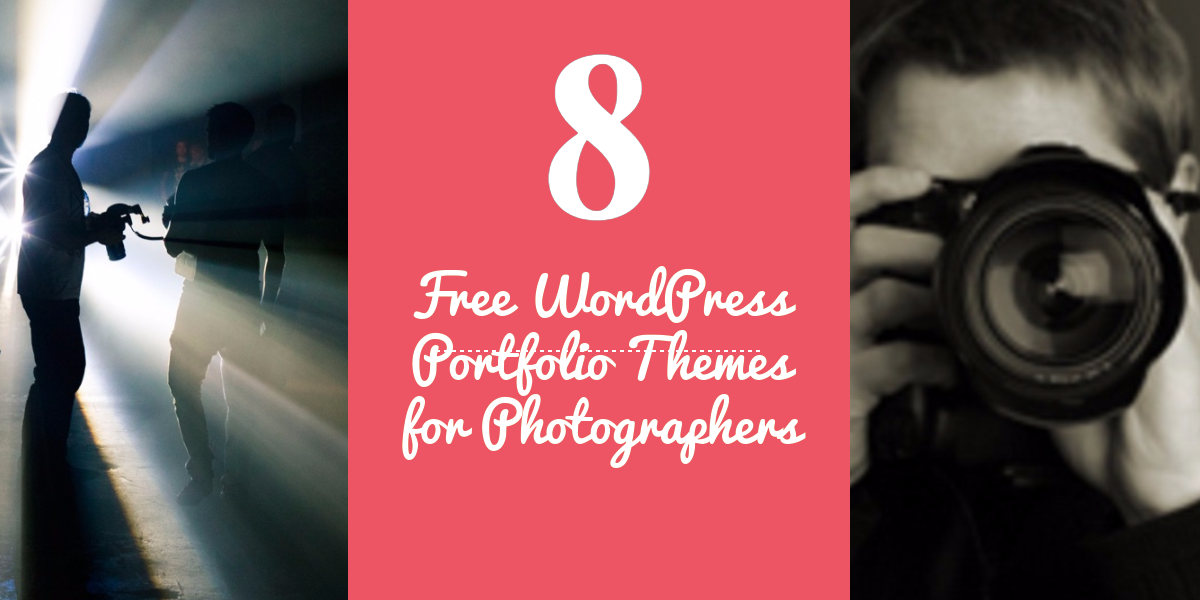 Free WordPress Portfolio Themes For Photographers Free WordPress Portfolio Themes For Photographers