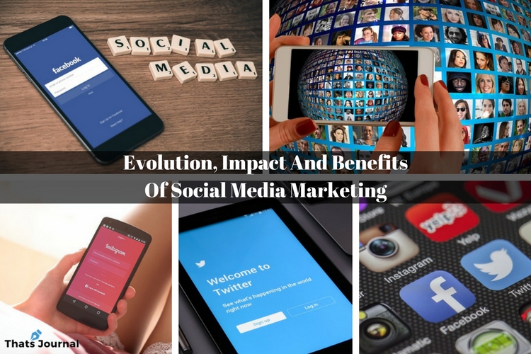 Evolution, Impact And Benefits Of Social Media Marketing