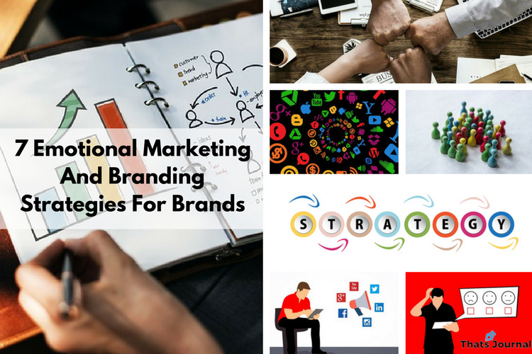7 Emotional Marketing And Branding Strategies For Brands